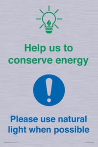 Help us to conserve energy - Please use natural light when possible